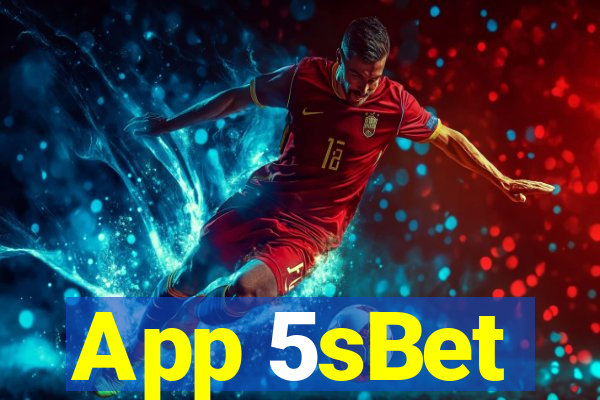 App 5sBet